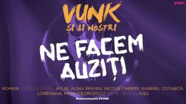 Vunk ft. Sisu, Nicole Cherry, Loredana + altii - Ne Facem Auziti (single nou)