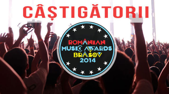 Romanian Music Awards 2014: castigatori (playlist)