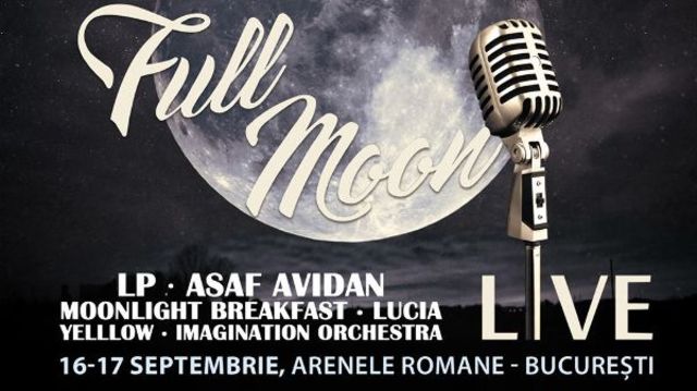  Full Moon Live la final de saptamana la Arenele Romane 
 