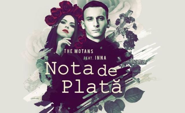 The Motans au lansat clipul piesei "Nota de Plata" feat. Inna