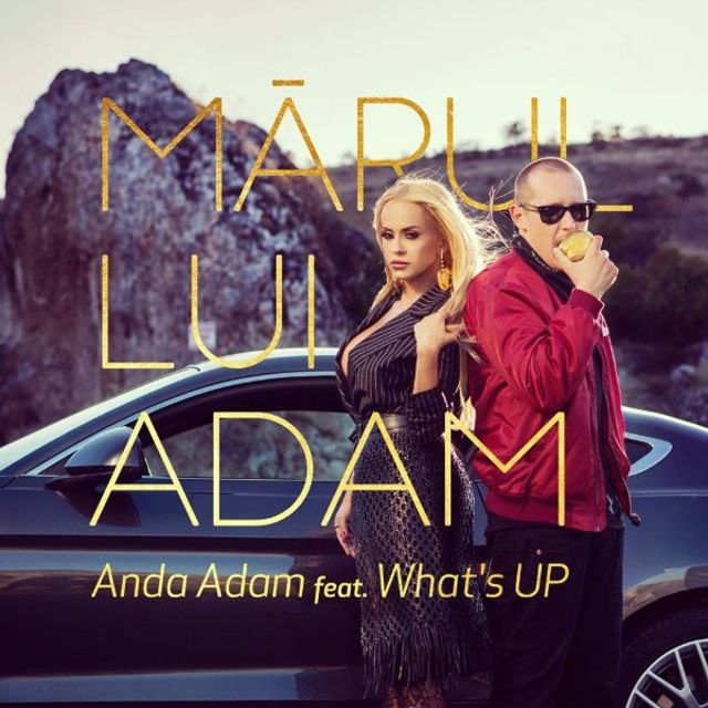 Anda Adam si What’s UP lanseaza single-ul “Marul lui Adam”
