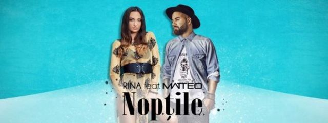 Rina si Matteo lanseaza single-ul si videoclipul “Noptile”