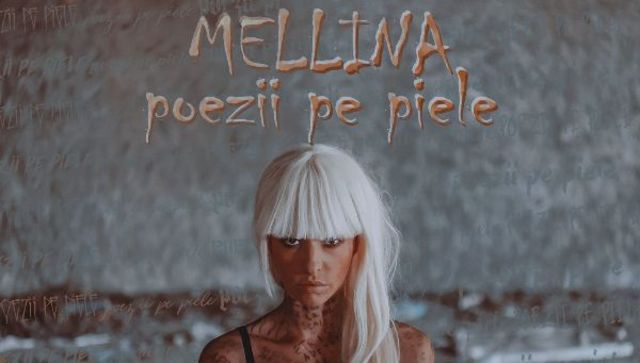 Mellina isi schimba look-ul si atitudinea pentru cel mai nou clip - ”Poezii pe piele”