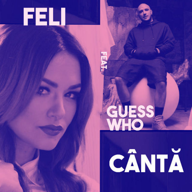 Feli a lansat piesa "Canta" in colaborare cu Guess Who (video)