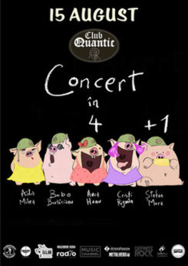 Concert in 4 + 1 cu Ada Milea, Bobo Burlacianu, Anca Hanu, Cristi Rigman si Stefan Mura