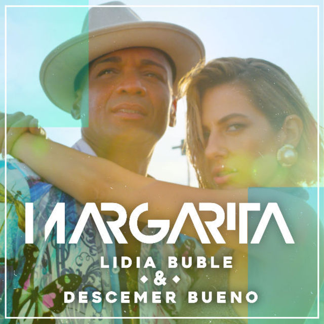 Lidia Buble lanseaza „Margarita” alaturi de Descemer Bueno