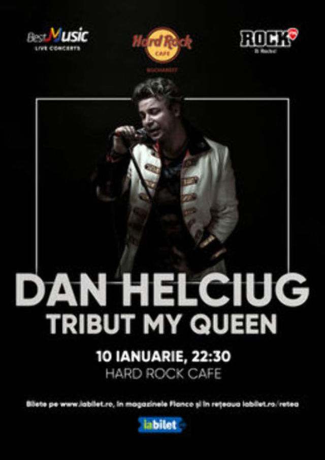 Concert Tribut Queen - My Queen cu Dan Helciug la Hard Rock Cafe pe 10 Ianuarie