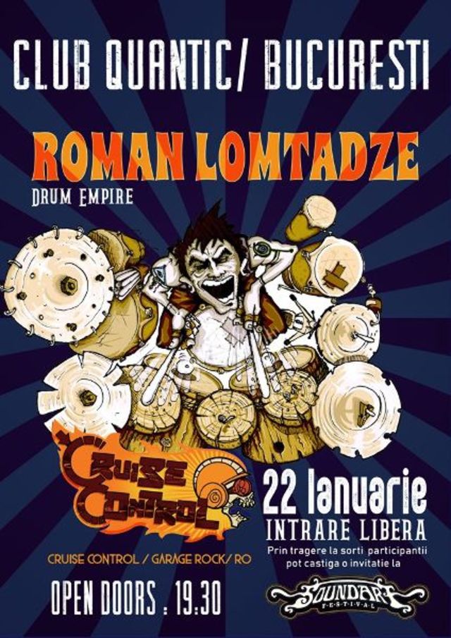 SoundArt si Quantic prezinta Roman Lomtadze Drum Empire si Cruise Control pe 22 ianuarie