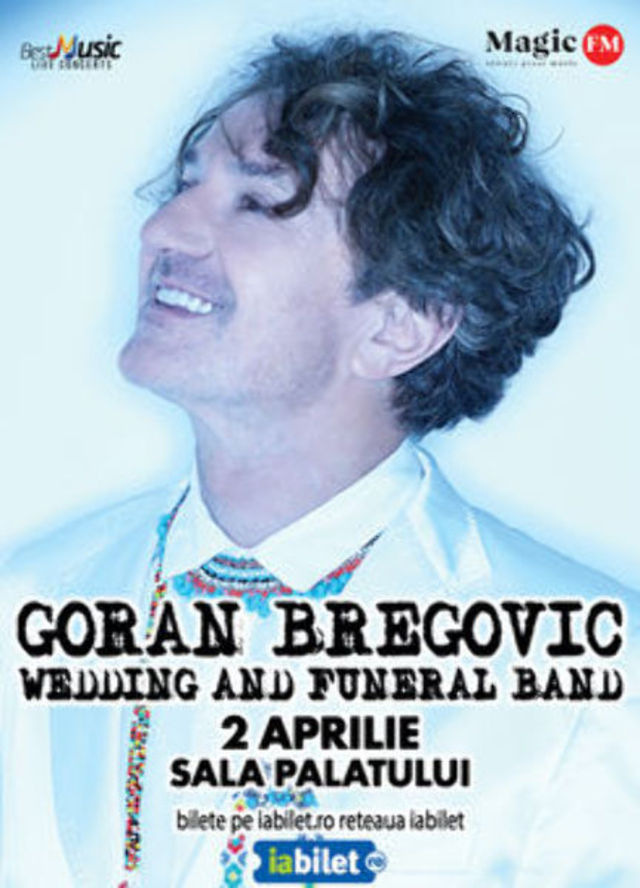 Concert Goran Bregovic la Sala Palatului pe 2 aprilie
