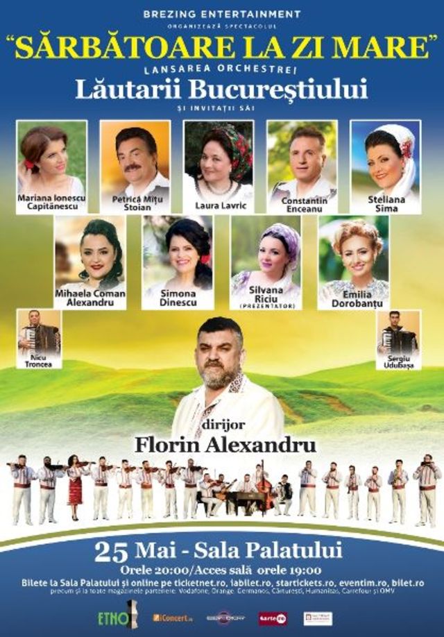 SPECTACOLUL ORCHESTREI LAUTARII BUCURESTIULUI - „SARBATOARE LA ZI MARE”, REPROGRAMAT PE 25 MAI 2020