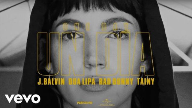 J Balvin, Dua Lipa, Bad Bunny si Tainy au lansat piesa "Un Dia (One Day)"