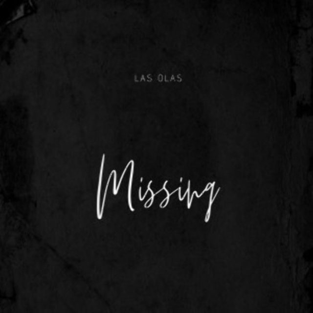 Las Olas au lansat single-ul "Missing"