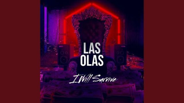 Las Olas au lansat remake-ul piesei "I Will Survive"