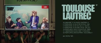  Toulouse Lautrec lanseaza albumul "A fost sau n-a fost' printr-un turneu national de promovare